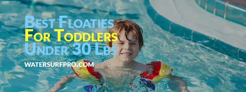 This article is all about the best floaties for toddlers under 30 lbs. You will get the reviews of the top floaties along with an informative buying guide